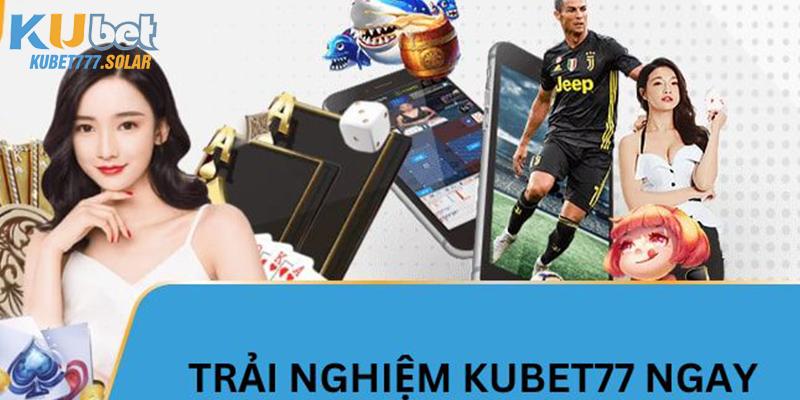 Giao diện Kubet77 chuyên nghiệp